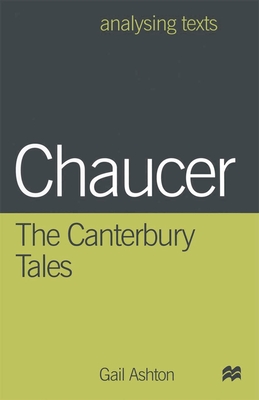 Chaucer: The Canterbury Tales - Ashton, Gail