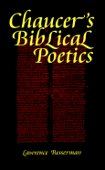Chaucer's Biblical Poetics