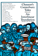Chaucer's Canterbury Tales (Selected): An Interlinear Translation