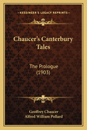 Chaucer's Canterbury Tales: The Prologue (1903)