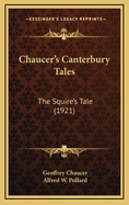 Chaucer's Canterbury Tales: The Squire's Tale (1921)