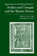 Chaucer's Troilus and Criseyde and the Shorter Poems