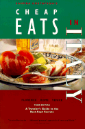 Cheap Eats in Italy: Traveler's Guides to the Best-Kept Secrets - Gustafson, Sandra A