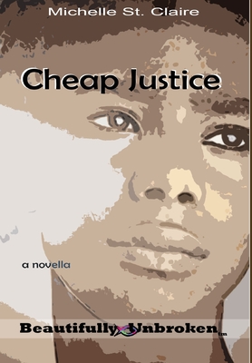 Cheap Justice - St Claire, Michelle, and Editing Services, Msb (Editor)