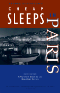 Cheap Sleeps in Paris - Gustafson, Sandra A, and Chronicle Books
