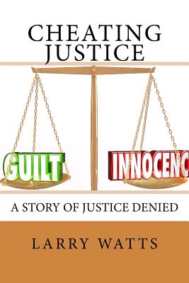 Cheating Justice - Wright, Cyndi (Editor), and Watts, Larry