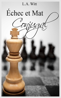?chec et Mat Conjugal - Karey, Lily, and Witt, L a
