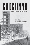Chechnya: From Past to Future