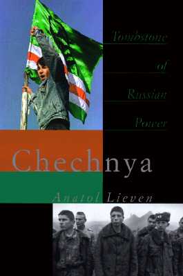 Chechnya: Tombstone of Russian Power - 
