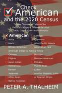 Check "American" and the 2020 Census: Why  oeAmerican  should be the first available category for your race, creed, color and ethnicity