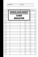 Check And Debit Card Register: Checking Account Balance Tracker, Simple Check Register