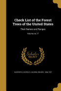Check List of the Forest Trees of the United States: Their Names and Ranges; Volume No.17