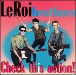 Check This Action! - The LeRoi Brothers