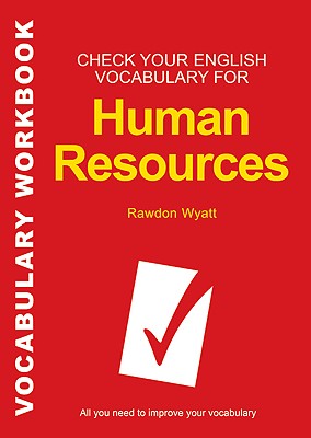 Check Your English Vocabulary for Human Resources - Wyatt, Rawdon