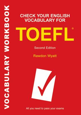 Check Your English Vocabulary for TOEFL - Wyatt, Rawdon