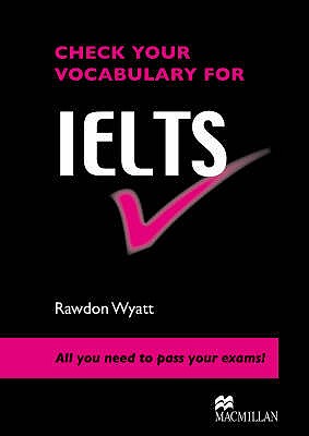 Check your Vocab for IELTS - Wyatt, Rawdon