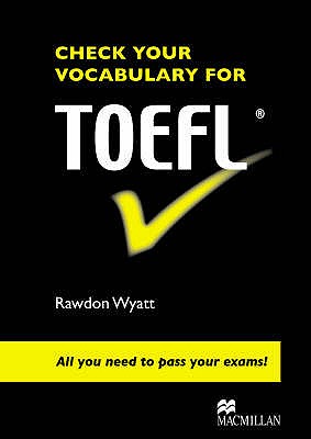 Check your Vocab for TOEFL - Wyatt, Rawdon