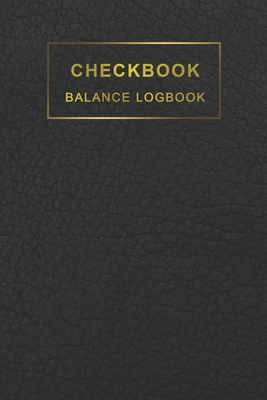 Checkbook Balance Logbook: Checkbook Register, Checking Account Ledger Notebook Large Print, Checkbook Balance Log Book - Notebook, Mutta