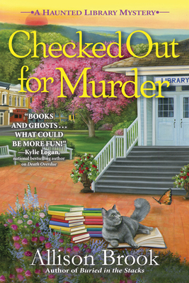 Checked Out for Murder: A Haunted Library Mystery - Brook, Allison