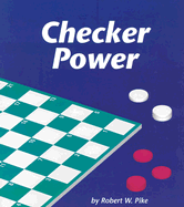 Checker Power: A Game of Problem Solving