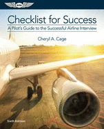 Checklist for Success: A Pilot's Guide to the Successful Airline Interview