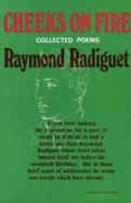 Cheeks on Fire: Collected Poems - Radiguet, Raymond