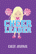 Cheerleader Cheer Journal: Blank Cheer Log Book and Prompted Journal for Young Cheerleaders