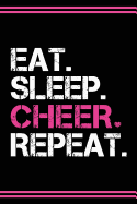 Cheerleader Journal Girls Cheerleading Diary: Blank Lined Notebook + Goals and Wish List Black Cover with Pink Bow & Eat Sleep Cheer Repeat
