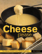 Cheese Please - Denny, Roz