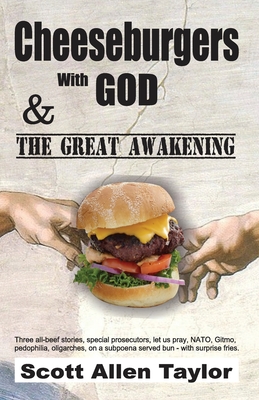 Cheeseburgers With God: And the Great Awakening - Taylor, Scott Allen