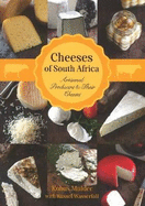 Cheeses of South Africa: Artisanal Producers & Their Cheeses