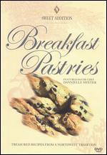 Chef Dannielle Myxter: Breakfast Pastries