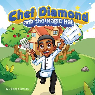 Chef Diamond and The Magic Hat - McNulty, Diamond D