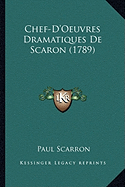 Chef-D'Oeuvres Dramatiques De Scaron (1789)