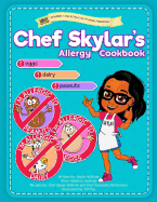 Chef Skylar's Allergy Cookbook