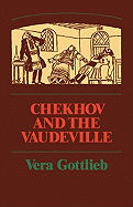 Chekhov and the Vaudeville: A Study of Chekhov's One-Act Plays