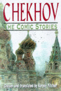 Chekhov: The Comic Stories - Chekhov, A P