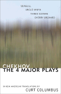 Chekhov: The Four Major Plays: Seagull, Uncle Vanya, Three Sisters, Cherry Orchard - Chekhov, Anton Pavlovich