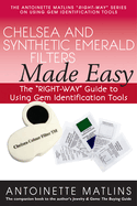 Chelsea and Synthetic Emerald Filters Made Easy: The Right-Way Guide to Using Gem Identification Tools