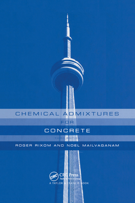 Chemical Admixtures for Concrete - Mailvaganam, Noel P., and Rixom, M.R., and Manson, Daniel P.