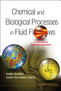 Chemical and Biological Processes in Fluid Flows: A Dynamical Systems Approach