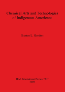 Chemical Arts and Technologies of Indigenous Americans