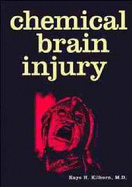 Chemical Brain Injury - Kilburn, Kaye H