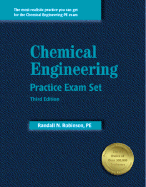 Chemical Engineering Practice Exam Set - Robinson, Randall N