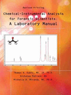 Chemical-Instrumental Analysis for Forensic Scientists: A Laboratory Manual