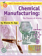 Chemical Manufacturing: The Process of Mixing