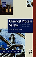 Chemical Process Safety: Learning from Case Histories