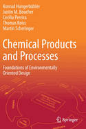 Chemical Products and Processes: Foundations of Environmentally Oriented Design