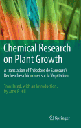 Chemical Research on Plant Growth: A Translation of Thodore de Saussure's Recherches Chimiques Sur La Vgtation by Jane F. Hill