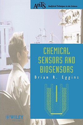 Chemical Sensors and Biosensors - Eggins, Brian R